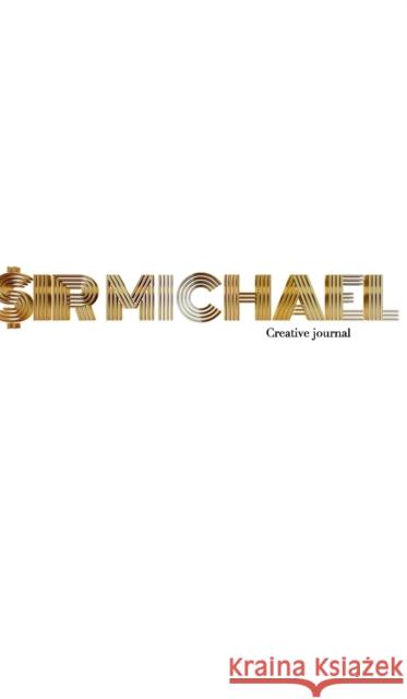 Gold graphic sir Michael branded Blank page Creative Note journal: Gold graphic sir Michael branded Blank Creative Note journal Huhn, Michael 9781714185221