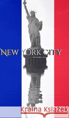 Statue of libertty France flag New York City creative blank journal: Statue of libertty France flag New York City creative blank journal Huhn, Michael 9781714262014 Blurb