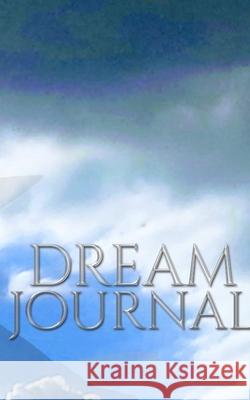 dream creative blank journal: Dream journal Huhn, Michael 9781714282975 Blurb