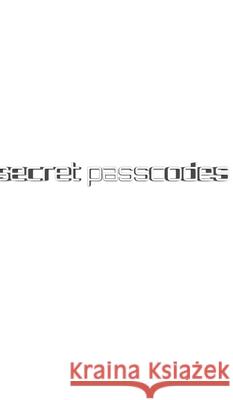 secret passcodes blank notebook: secret passcodes blank notebook Huhn, Michael 9781714284207 Blurb
