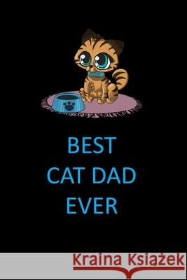 Best Cat Dad Ever Blank Lined Journal Notebook Joyful Creations 9781714284498