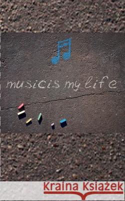 music is my life Creative Blank Journal: music is my life Creative Blank Journal Huhn, Michael 9781714298624 Blurb