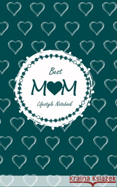 Best Mom Lifestyle Write-in Notebook, Dotted Lines, 288 Pages, Wide Ruled, Size 6 x 9 Inch (A5) Hardcover (Olive Green) Design 9781714321155
