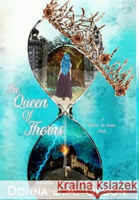 The Queen Of Thorns Donna J. a. Olson 9781714360901 Blurb