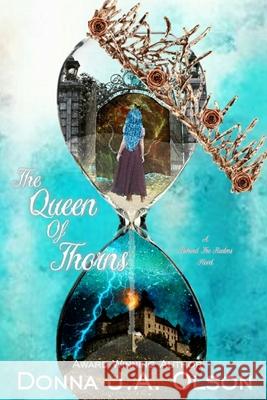 The Queen Of Thorns Donna J. a. Olson 9781714360918 Blurb