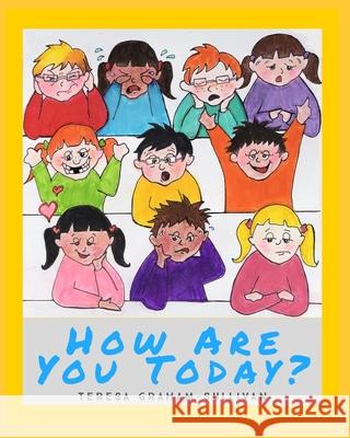 How Are You Today?: Book 1 Graham-Sullivan, Teresa 9781714441082