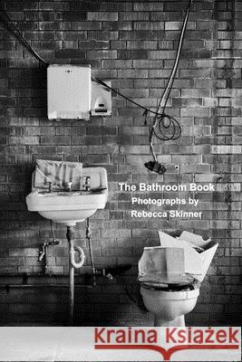 The Bathroom Book Rebecca Skinner 9781714626335