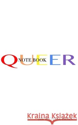 Queer Rainbow blank page Notebook: Queer Rainbow blank page Notebook Huhn, Michael 9781714728794 Blurb
