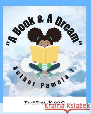 dream book Author Pamela J. Hayes 9781714752904 Blurb