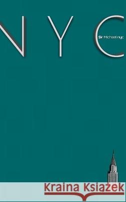 NYC Teal Chrysler building Graph Page style $ir Michael Limited edition: NYC Teal Chrysler building Graph Page style $ir Michael Limited edition Huhn, Michael 9781714803712 Blurb