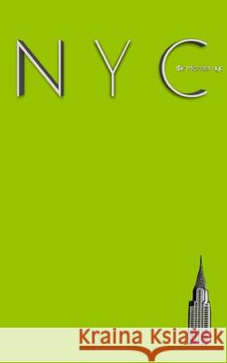 NYC Chrysler building chartruce grid style page notepad Michael Limited edition: NYC Chrysler building chartruce grid style page notepad Michael Huhn, Michael 9781714804191 Blurb