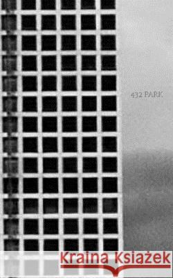 432 park Ave $ir Michael Limited edition grid style notepad: 432 park Ave $ir Michael Limited edition grid style notepad Huhn, Michael 9781714809738 Blurb