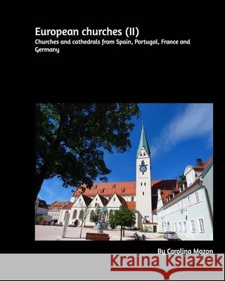 European churches II 20x25 Carolina Mazon 9781714811199