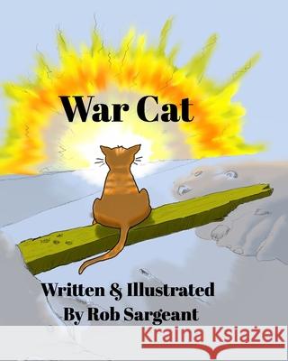 War Cat Rob Sargeant 9781714953882