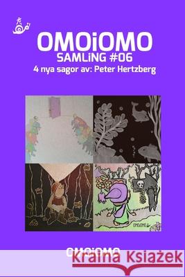 OMOiOMO Samling 6: 4 illustrerade sagor om mod Hertzberg, Peter 9781714979998