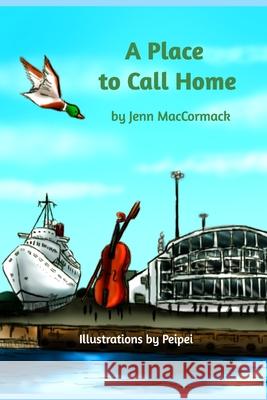 A Place To Call Home Jenn MacCormack 9781715055059