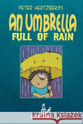 An Umbrella Full of Rain: A Text-free Comic About Finding Friendship Hertzberg, Peter 9781715058852