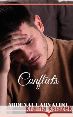 Conflicts: Fiction Romance Carvalho, Abdenal 9781715229160