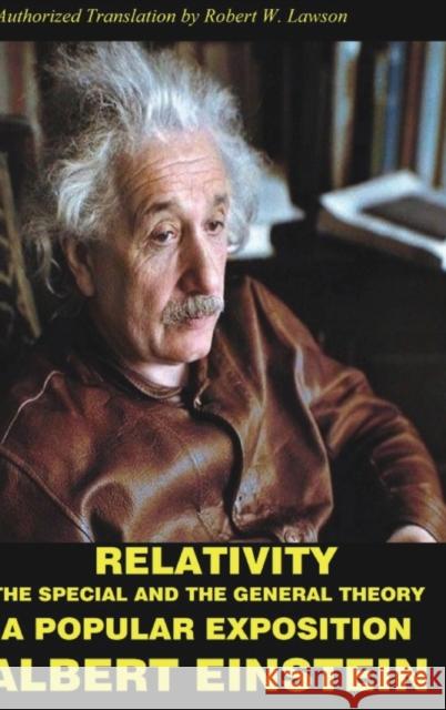 Relativity: The Special and The General Theory A Popular Exposition Einstein, Albert 9781715276928