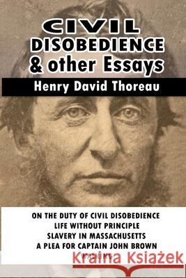 Civil Disobedience and Other Essays Henry David Thoreau 9781715346348