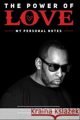 The Power Of LoveMy Personal notes: My Personal Notes Soze, Jaja 9781715354909 Blurb