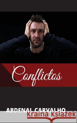 Conflictos: Romance de Fictión Carvalho, Abdenal 9781715389376