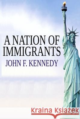 A Nation of Immigrants John F. Kennedy 9781715427412 Blurb