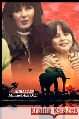 Miracles Margaret Ann Dahl 9781715479862