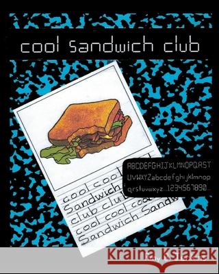 Cool Sandwich Club: Book 1 Amy B. Jenkins 9781715503826 Blurb