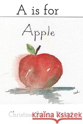 A is for Apple Christine Salkin Davis 9781715503949