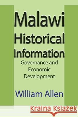 Malawi Historical Information: Governance and Economic Development Allen, William 9781715548599
