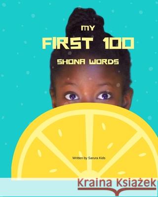 My first 100 Shona words Sarura Kids 9781715629304