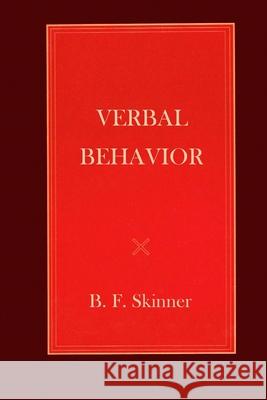 Verbal Behavior B. F. Skinner 9781715676704 Blurb