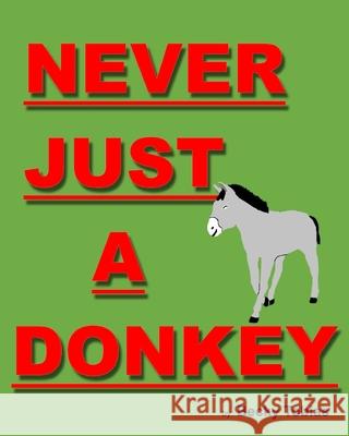 Never Just A Donkey Becky Tobias 9781715684747