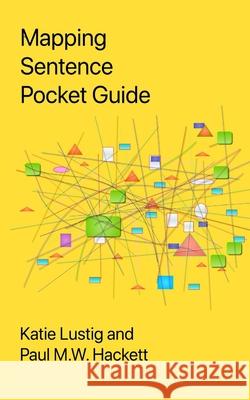 Mapping Sentence Pocket Guide Katie Lustig Paul M. W. Hackett 9781715706685 Blurb