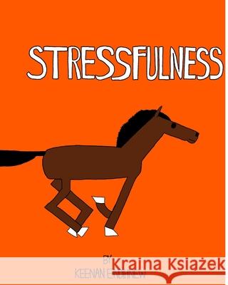 Stressfulness Keenan Endihnew 9781715748258 Blurb
