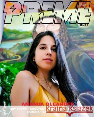 Preme Magazine Issue 6: Amanda Oleander + Mahalia Preme Magazine 9781715784294 Blurb