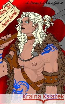 The Behind The Realms Journal: A Behind The Realms Series Olson, Donna J. a. 9781715812539 Blurb