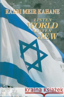 Listen World, Listen Jew Meir Kahane 9781715899400