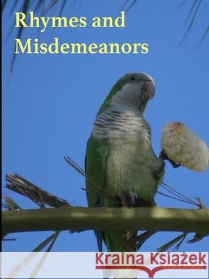 Rhymes and Misdemeanors Kevin Ahern 9781716010958 Lulu.com