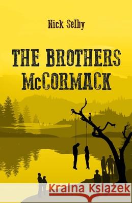 The Brothers McCormack Nick Selby Katarina Naskovski 9781716011993