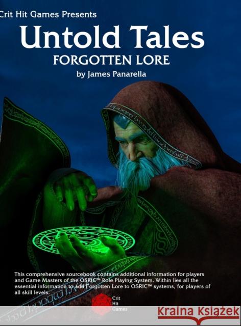 Forgotten Lore: an Untold Tales Book James Panarella 9781716012921 Lulu.com