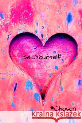 Be_Yourself Anastasia Jackson 9781716014611