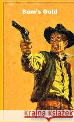 Sam's Gold Aj Naseem 9781716018305 Lulu.com