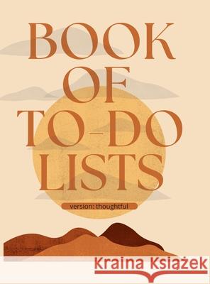 Book of To-Do Lists: Get Stuff Done. Sophia Tolliver 9781716024733 Lulu.com