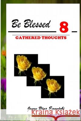 Be Blessed 8: Gathered Thoughts Joyzy Egunjobi 9781716026270 Lulu.com