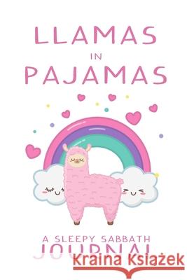 Journal Llama in Pajamas Amy Guenther 9781716027871