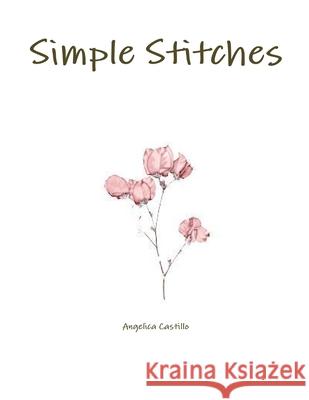 Simple Stitches Angelica Castillo 9781716043161