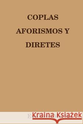 Coplas Aforismos Y Diretes Emiliano Martin 9781716046094