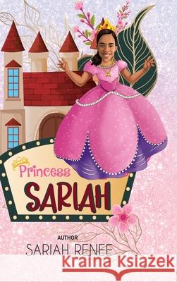 Princess Sariah Sariah Renee 9781716053207 Lulu.com